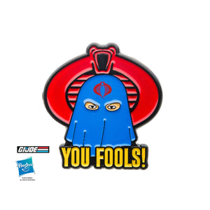 G.I. Joe The Rise of Cobra "YOU FOOLS!" Pin [COMING SOON] - Jewelry Brands Shop