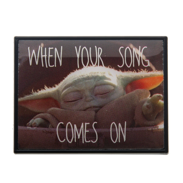 Star Wars: The Mandalorian Grogu (AKA: Baby Yoda/ The Child) "When your Song comes on" Lapel Pin.